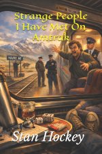Strange People I Have Met On Amtrak