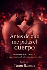 Antes de que me pidas el cuerpo