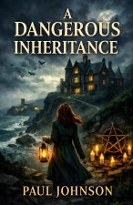 A Dangerous Inheritance