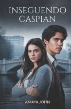 INSEGUENDO CASPIAN