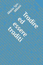 Tradire ed essere traditi