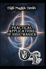 Practical Applications of Sigil Magick