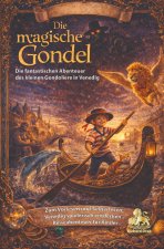 Die magische Gondel - Die fantastischen Abenteuer des kleinen Gondoliere in Venedig