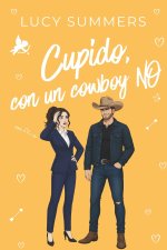 Cupido, con un Cowboy NO