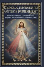 ROSENKRANZ UND NOVENE DER GÖTTLICHEN BARMHERZIGKEIT (GEBETBUCH)