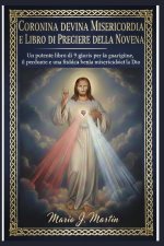 CORONINA DELLA DIVINA MISERICORDIA E LIBRO DI PREGHIERE DELLA NOVENA