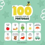 Les 100 Premiers Mots En Portugais