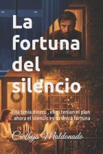 la fortuna del silencio