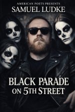 Black Parade On 5th Street