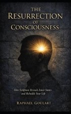 The Resurrection of Consciousness