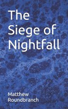 The Siege of Nightfall