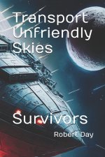 Transport Unfriendly Skies