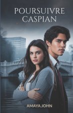 POURSUIVRE CASPIAN