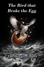 The Bird that Broke the Egg