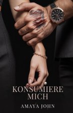 KONSUMIERE MICH