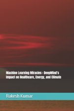 Machine Learning Miracles