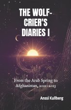 The Wolf-Crier's Diaries I