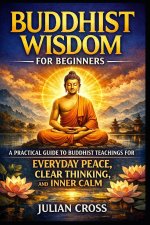 Buddhist Wisdom for Beginners