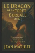 Le Dragon de la Forêt Boréale