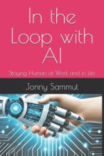 In the Loop with AI