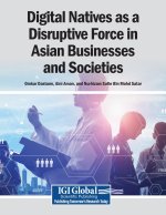 Digital Natives as a Disruptive Force in Asian Businesses and Societies