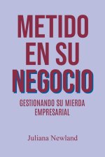 Metido En Su Negucio