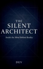 The Silent Architect