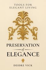 Preservation of Elegance