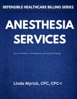 Defensible Healthcare Billing Anesthesia Services
