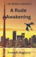 A Rude Awakening