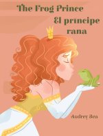 The Frog Prince / El príncipe rana