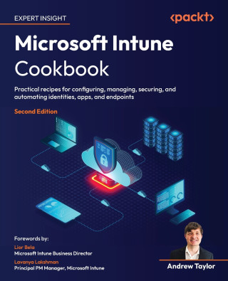 Microsoft Intune Cookbook - Second Edition