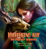 Muttertag auf dem Marigold-Berg