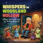 Whispers in Woodland Hollow