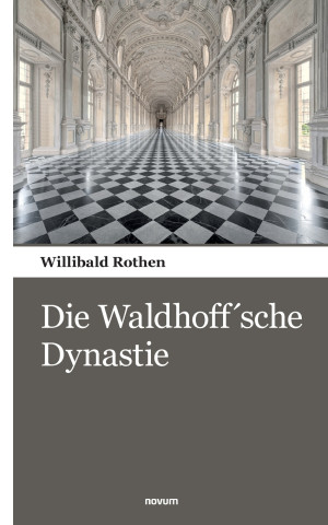 Die Waldhoff'sche Dynastie