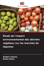 Étude de l'impact environnemental des déchets végétaux sur les marchés de légumes