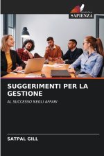 SUGGERIMENTI PER LA GESTIONE