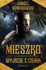 Mieszko. Wyjście z cienia wyd. 2026