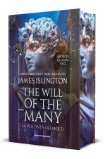 will of the many. La volontà dei molti. Nuova edizione