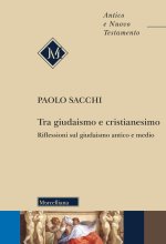 Tra giudaismo e cristianesimo. Riflessioni sul giudaismo antico e medio