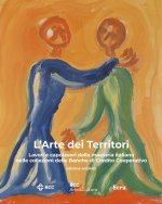arte dei territori. Lavori e capolavori della maestria italiana nelle collezioni delle Banche di Credito Cooperativo