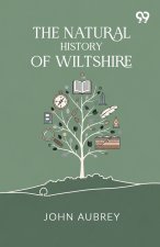 The Natural History Of Wiltshire