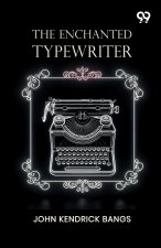 The Enchanted Typewriter