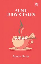 Aunt Judy's Tales