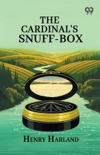 The Cardinal's Snuff-Box