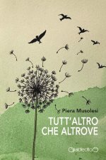 Tutt'altro che altrove