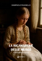 ricamatrice delle Murge. L'arte della vendetta