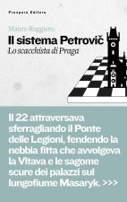 Sistema Petrovič. Lo scacchista di Praga