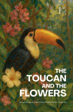 The Toucan and the Flowers