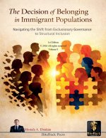 The Decision of Belonging in Immigrant Populations